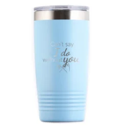 Can't Say I Do Without You Bridesmaid Proposal Tumbler -crystal imagery shop M214 babyblue tumb whitebg 1 scaled