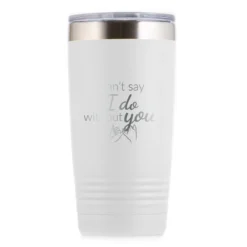 Can't Say I Do Without You Bridesmaid Proposal Tumbler -crystal imagery shop M214 white tumb whitebg 1 scaled