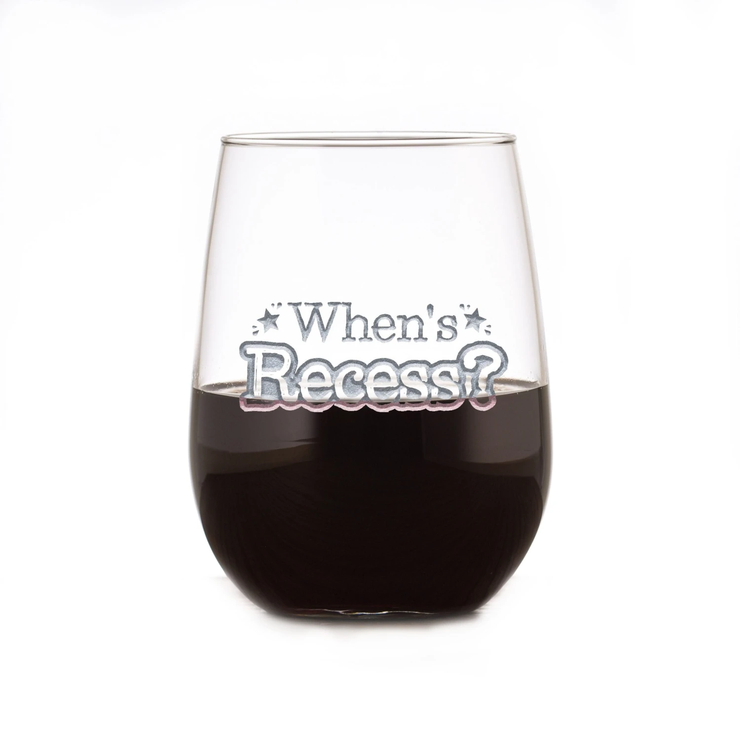 When's Recess? For Homeschooling Parents, Funny Stemless Wine Glass 2 When's Recess? For Homeschooling Parents, Funny Stemless Wine Glass - Image 2